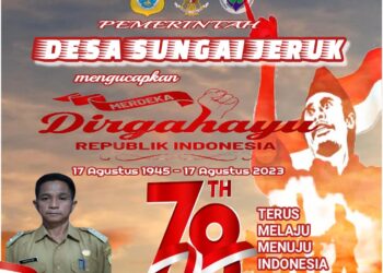 Pemerintahan Desa Sungai Jeruk Mengucapkan Selamat HUT RI ke 78