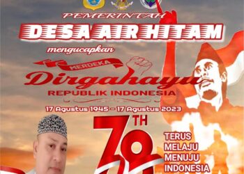 Pemerintahan Desa Air Hitam Mengucapkan Dirgahayu HUT RI ke 78
