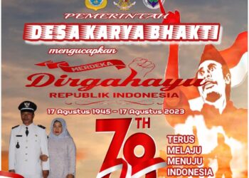 Pemerintahan Desa Karya Bhakti Mengucapkan Dirgahayu HUT RI ke 78