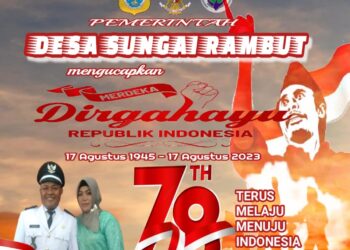 Pemerintahan Desa Sungai Rambut Mengucapkan Dirgahayu HUT RI ke 78
