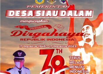 Pemerintahan Desa Siau Dalam Mengucapkan Dirgahayu HUT RI ke 78