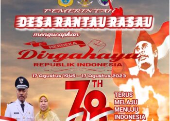 Pemerintahan Desa Rantau Rasau Mengucapkan Dirgahayu HUT RI ke 78
