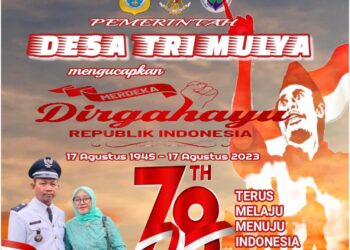 Pemeeintahan Desa Tri Mulyo Mengucapkan Dirgahayu HUT RI ke. 78