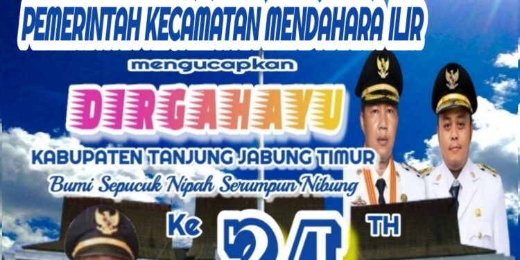 Keluarga Besar Pemerintah Kec. Mendahara Ilir Mengucapkan Dirgahayu HUT Kab. Tanjabtim ke 24