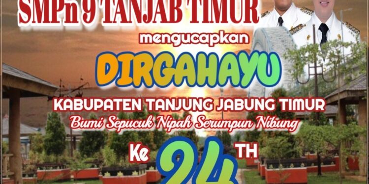 Keluarga Besar SMPN 09/X Tanjabtim Mengucapkan Dirgahayu HUT Kab. Tanjabtim ke 24