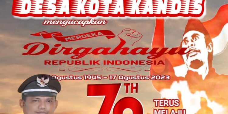 Pemerintahan Desa Kota Kandis Mengucapkan Dirgahayu HUT RI Ke 78