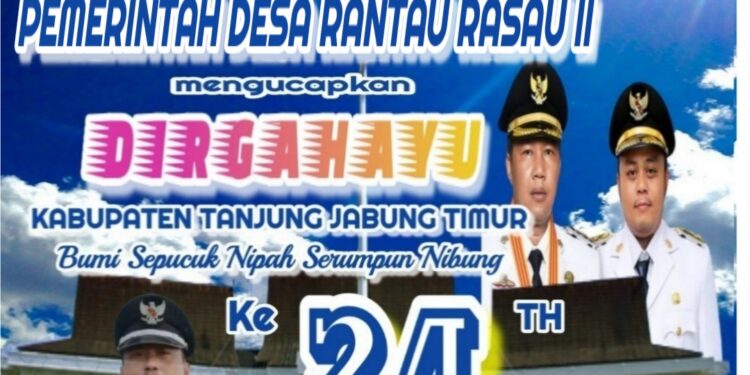 Pemerintah Desa Rantau Rasau Dua Mengucapkan Dirgahayu HUT Kab. Tanjabtim Ke 24