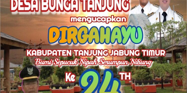 Pemerintah Desa Bungo Tanjung Mengucapkan Dirgahayu HUT Kab. Tanjabtim ke 24