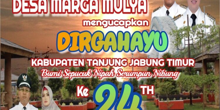 Pemerintah Desa Marga Mulya Mengucapkan Dirgahayu HUT Kab. Tanjabtim ke 24