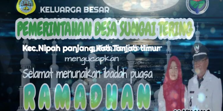 Pemerintah Desa Sungai Tering Mengucapkan Selamat Menunaikan Ibadah Puasa 1445 H