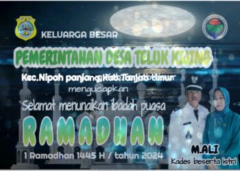 Pemerintah Desa Teluk Kijing Mengucapkan Selamat Menunaikan Ibadah Puasa 1445 H