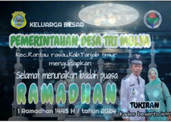 Pemerintah Desa Tri Mulliyo Mengucapkan Selamat Menunaikan Ibadah Puasa 1445 H
