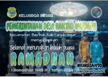 Pemerintah Desa Rantau Makmur Mengucapkan Selamat Menunaikan Ibadah Puasa 1445 H