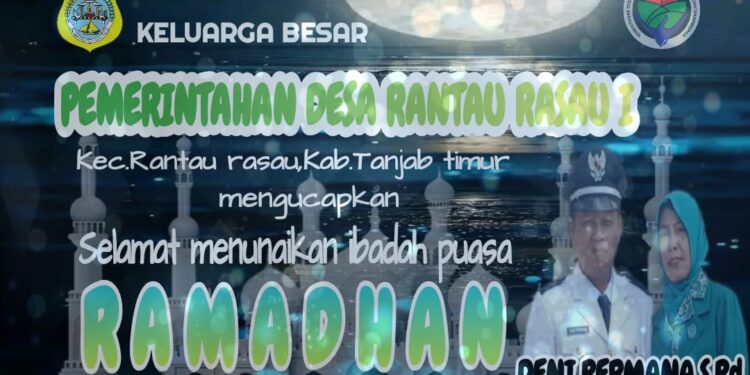 Pemerintah Desa Rantau Rasau Dua Mengucapkan Selamat Menunaikan Ibadah Puasa 1445 H