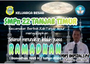 Keluarga Besar SMPN negeri 22 Tanjab Tim Mengucapkan Selamat Menunaikan Ibadah Puasa 1445 H