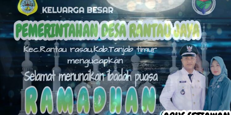 Pemerintah Desa Rantau Jaya Mengucapkan Selamat Menunaikan Ibadah Puasa 1445 H