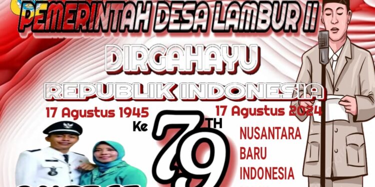 Pemerintah Desa Lambur II Mengucapkan Dirgahayu RI Ke 79 Tahun