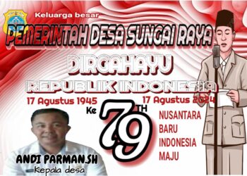 Pemerintah Desa Sungai Raya Mengucapkan Dirgahayu RI Ke 79 Tahun