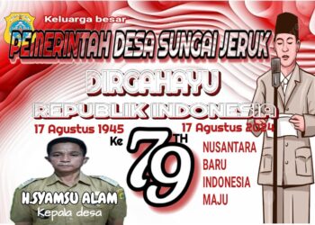 Pemerintah Desa Sungai Jeruk Mengucapkan Dirgahayu RI Ke 79 Tahun