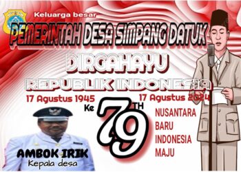 Pemerintah Desa Simpang Datuk Mengucapkan Dirgahayu RI Ke 79 Tahun