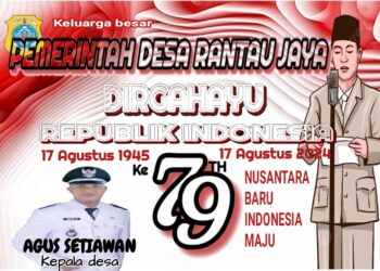 Pemerintah Desa Rantau Jaya Mengucapkan Dirgahayu RI Ke 79 Tahun