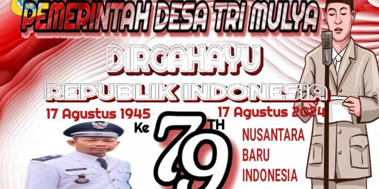 Pemerintah Desa Tri Mulya Mengucapkan Dirgahayu RI Ke 79 Tahun