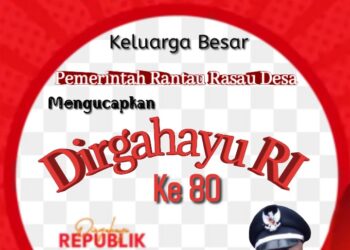 Pemerintah Rantau Rasau Desa Mengucapkan Dirgahayu Republik Indonesia Ke 80