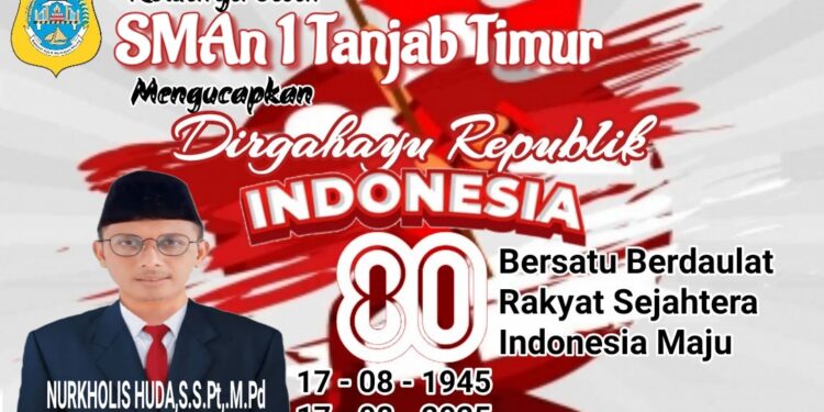 Keluarga Besar SMA 1 Tanjab Timur Mengucapkan Dirgahayu Republik Indonesia Ke 80